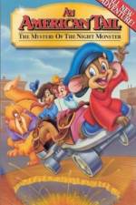 Watch An American Tail The Mystery of the Night Monster Myflixer
