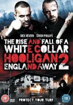 Watch The Rise and Fall of a White Collar Hooligan 2 Myflixer