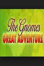 Watch The Gnomes Great Adventure Myflixer
