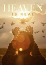 Watch Heaven is Real Myflixer