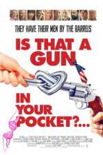 Watch Is That a Gun in Your Pocket? Myflixer