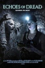 Watch Echoes of Dread Myflixer