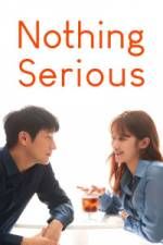 Watch Nothing Serious Myflixer