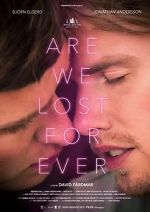 Watch Are We Lost Forever Myflixer