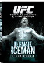 Watch UFC:Ultimate Chuck ice Man Liddell Myflixer