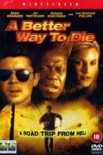Watch A Better Way to Die Myflixer