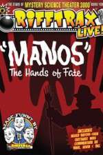 Watch RiffTrax Live: Manos - The Hands of Fate Myflixer