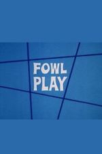 Watch Fowl Play Myflixer