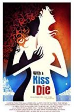 Watch With a Kiss I Die Myflixer