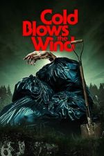 Watch Cold Blows the Wind Myflixer