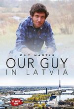 Watch Our Guy in Latvia Myflixer
