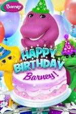 Watch Barney: Happy Birthday Barney! Myflixer
