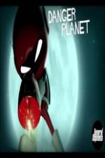 Watch Danger Planet Myflixer