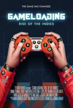 Watch Game Loading: Rise of the Indies Myflixer