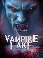 Watch Vampire Lake Myflixer