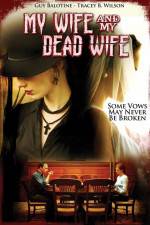 Watch My Wife and My Dead Wife Myflixer