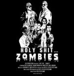 Watch Holy Shit.... Zombies! Myflixer