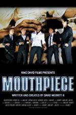 Watch Mouthpiece Myflixer