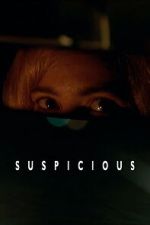 Watch Suspicious Myflixer
