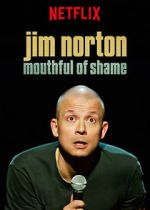 Watch Jim Norton: Mouthful of Shame (TV Special 2017) Myflixer