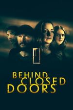 Watch Behind Closed Doors Myflixer