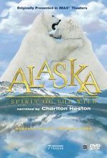 Watch Alaska: Spirit of the Wild Myflixer