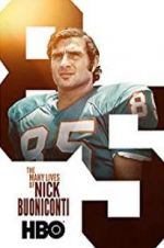 Watch The Many Lives of Nick Buoniconti Myflixer