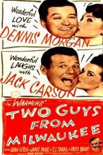 Watch Two Guys from Milwaukee Myflixer
