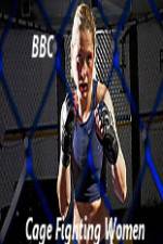 Watch BBC Women Cage Fighters Myflixer
