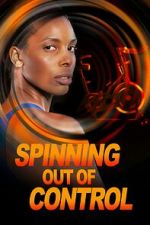 Watch Spinning Out of Control Myflixer