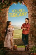 Watch You, Me & Tuscany Myflixer