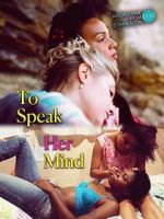 Watch To Speak Her Mind Myflixer
