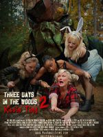 Watch Three Days in the Woods 2: Killin\' Time Myflixer