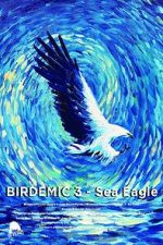 Watch Birdemic 3: Sea Eagle Myflixer