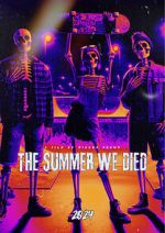 Watch The Summer We Died Myflixer