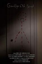 Watch Goodbye Old Friend Myflixer