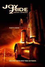 Watch Joy Ride: Dead Ahead Myflixer