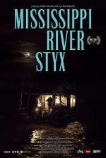 Watch Mississippi River Styx Myflixer