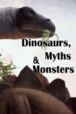 Watch Dinosaurs, Myths and Monsters Myflixer