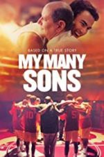 Watch My Many Sons Myflixer