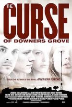 Watch The Curse of Downers Grove Myflixer