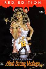 Watch Flesh Eating Mothers Myflixer