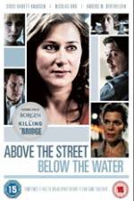 Watch Above the Street, Below the Water Myflixer