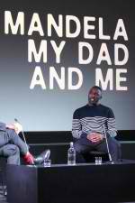 Watch Mandela My Dad and Me Myflixer