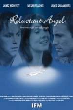 Watch Reluctant Angel Myflixer