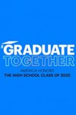 Watch Graduate Together: America Honors the High School Class of 2020 Myflixer
