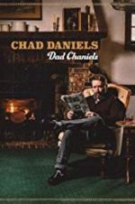Watch Chad Daniels: Dad Chaniels Myflixer