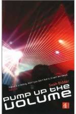 Watch Pump Up the Volume: A History of House Music Myflixer