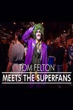 Watch Tom Felton Meets the Superfans Myflixer