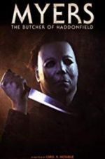 Watch Myers: The Butcher of Haddonfield Myflixer